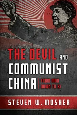 E-Book (epub) Devil and Communist China von Steven W. Mosher