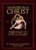 E-Book (epub) Passion of Christ Through the Eyes of Mary von St. Anselm
