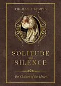 E-Book (epub) Solitude and Silence von Thomas A Kempis
