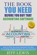 E-Book (epub) Book You Need Before You Buy That Accounting Software von Jeff Lewis