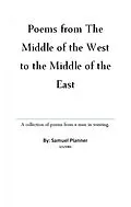 E-Book (epub) Poems From The Middle Of The West To The Middle Of The East von Samuel Planner