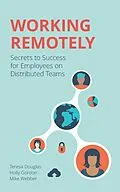 E-Book (epub) Working Remotely von Teresa Douglas, Holly Gordon, Mike Webber