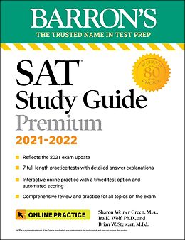 eBook (epub) Barron's SAT Study Guide Premium, 2021-2022 (Reflects the 2021 Exam Update): 7 Practice Tests and Interactive Online Practice with Automated Scoring de Sharon Weiner Green, Ira K. Wolf, Brian W. Stewart