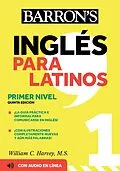 E-Book (epub) Ingles Para Latinos, Level 1 + Online Audio von Barron's Educational Series, William C. Harvey
