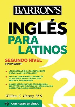 E-Book (epub) Ingles Para Latinos, Level 2 + Online Audio von Barron's Educational Series, William C. Harvey