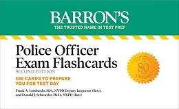 E-Book (epub) Police Officer Exam Flashcards, Second Edition: Up-to-Date Review von Barron's Educational Series, Donald J. Schroeder, Frank A. Lombardo