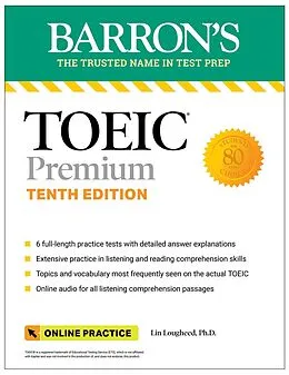 E-Book (epub) TOEIC Premium: 6 Practice Tests + Online Audio, Tenth Edition von Barron's Educational Series, Lin Lougheed