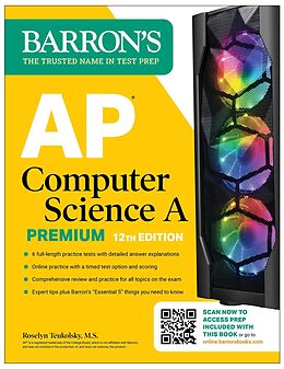 eBook (epub) AP Computer Science A Premium, 12th Edition: Prep Book with 6 Practice Tests + Comprehensive Review + Online Practice de Barron's Educational Series, Roselyn Teukolsky