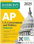 E-Book (epub) AP U.S. Government and Politics Premium, 2025: Prep Book with 6 Practice Tests + Comprehensive Review + Online Practice von Barron's Educational Series, Curt Lader