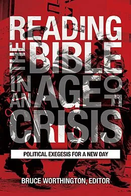 E-Book (epub) Reading the Bible in an Age of Crisis von Bruce Worthington