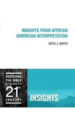 E-Book (epub) Insights from African American Interpretation von Mitzi J. Smith, Mark Allen Powell Powell