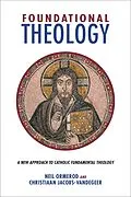 E-Book (epub) Foundational Theology von Neil Ormerod, Christiaan Jacobs-Vandegeer