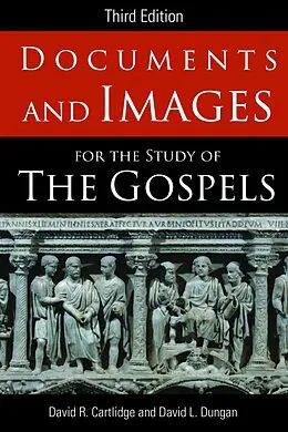 ePUB Documents and Images for the Study of the Gospels von David R. Cartlidge, David L. Dungan
