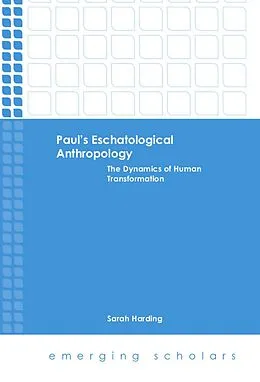 ePUB Paul's Eschatological Anthropology von Sarah Harding