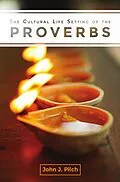 E-Book (epub) Cultural Life Setting of the Proverbs von John J. Pilch