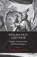 E-Book (epub) Psalms Old and New von Ben Witherington