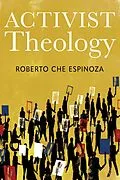 E-Book (epub) Activist Theology von Espinoza Roberto Che Espinoza