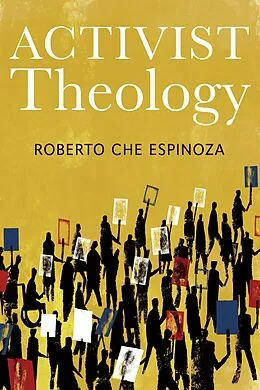 E-Book (epub) Activist Theology von Espinoza Roberto Che Espinoza