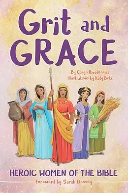 E-Book (epub) Grit and Grace von Caryn Rivadeneira