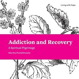 E-Book (epub) Addiction and Recovery von Postlethwaite Martha Postlethwaite