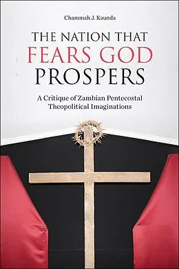 E-Book (epub) Nation That Fears God Prospers von Chammah J. Kaunda