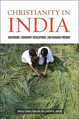 E-Book (epub) Christianity in India von Rebecca Samuel Shah, Joel Carpenter