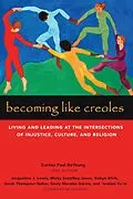 E-Book (epub) Becoming Like Creoles von Curtiss Paul Deyoung