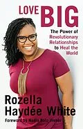 E-Book (epub) Love Big von Rozella Haydee White