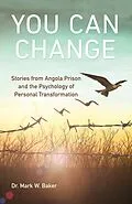 E-Book (epub) You Can Change von Mark W. Baker