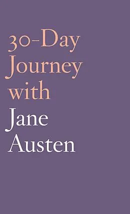 E-Book (epub) 30-Day Journey with Jane Austen von Natasha Duquette