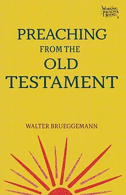 E-Book (epub) Preaching from the Old Testament von Walter Brueggemann