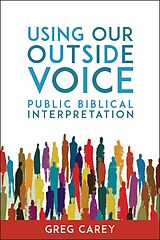 eBook (epub) Using Our Outside Voice de Greg Carey