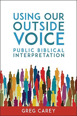 eBook (epub) Using Our Outside Voice de Greg Carey