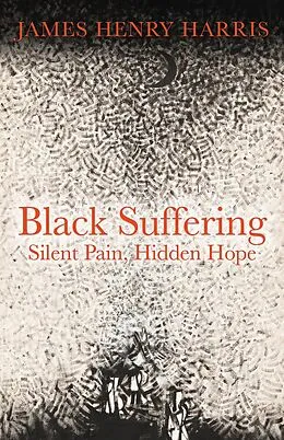 E-Book (epub) Black Suffering von James Henry Harris