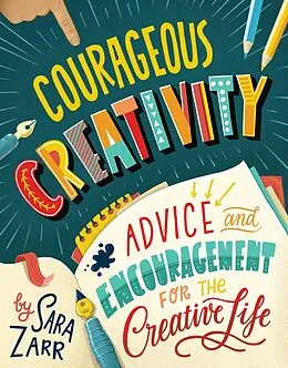 E-Book (epub) Courageous Creativity von Sara Zarr