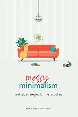 E-Book (epub) Messy Minimalism von Rachelle Crawford