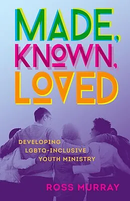E-Book (epub) Made, Known, Loved von Ross Murray
