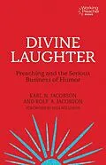 ePUB Divine Laughter von Karl N. Jacobson, Rolf A. Jacobson, Will Willimon