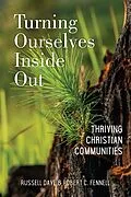 E-Book (epub) Turning Ourselves Inside Out von Russell Daye, Robert C. Fennell