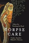 E-Book (epub) Corpse Care von Cody J. Sanders, Mikeal C. Parsons