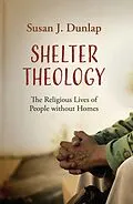 E-Book (epub) Shelter Theology von Susan J. Dunlap