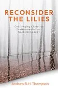 E-Book (epub) Reconsider the Lilies von Andrew R. H. Thompson