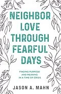ePUB Neighbor Love through Fearful Days von Jason A. Mahn