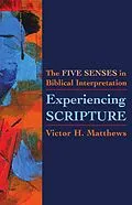 E-Book (epub) Experiencing Scripture von Victor H. Matthews