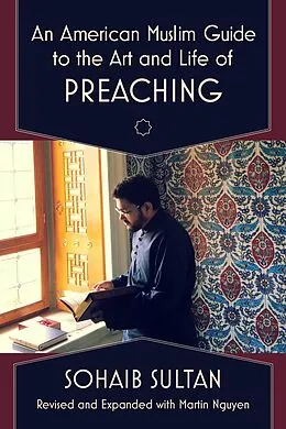 E-Book (epub) American Muslim Guide to the Art and Life of Preaching von Sohaib Sultan