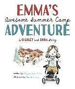 Livre Relié Emma's Awesome Summer Camp Adventure de Amy Webb, Grace Webb