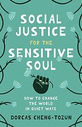 eBook (epub) Social Justice for the Sensitive Soul de Dorcas Cheng-Tozun