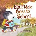 E-Book (epub) Little Mole Goes to School von Glenys Nellist