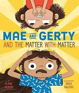 E-Book (epub) Mae and Gerty and the Matter with Matter von Elaine Vickers