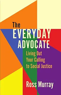 E-Book (epub) Everyday Advocate von Ross Murray